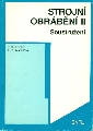 Strojní obrábění II Soustružení - Driensky Dušan, Lehmannová Tereza