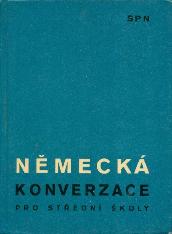 Německá konverzace pro střední školy - Zapletal Štěpán, Jungwirth Karel