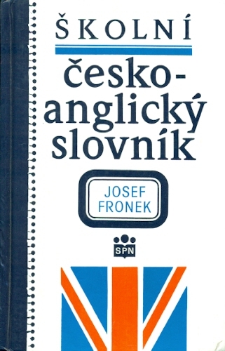 Školní česko - anglický slovník - Fronek Josef