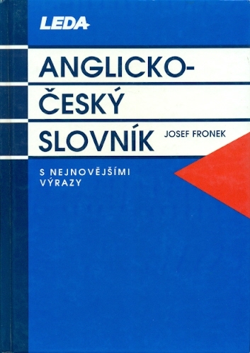 Anglicko - český slovník s nejnovějšími výrazy - Fronek Josef