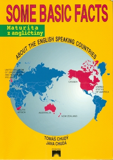 Some Basic Facts. About the English Speaking Countries - Chudý Tomáš, Chudá Jana