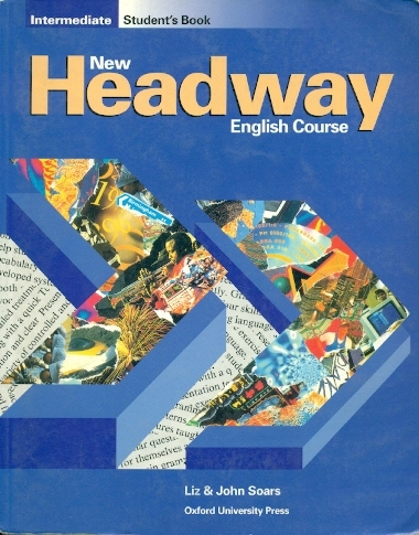 New Headway English Course Intermediate Student´s Book + Workbook without key - Soars John and Liz