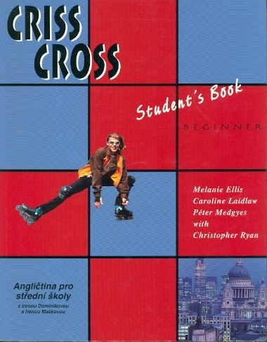 Criss Cross Beginner Student´s Book + Practice Book - Ellis Melanie a kol.