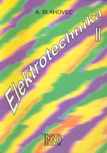 Elektrotechnika II - Blahovec Antonín