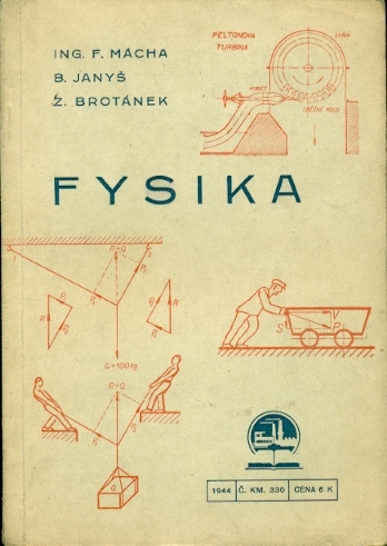 Fysika - Mácha F., Janyš B., Brotánek Z.