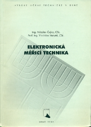 Elektronická měřicí technika - Čejka Miloslav, Matyáš Vladislav