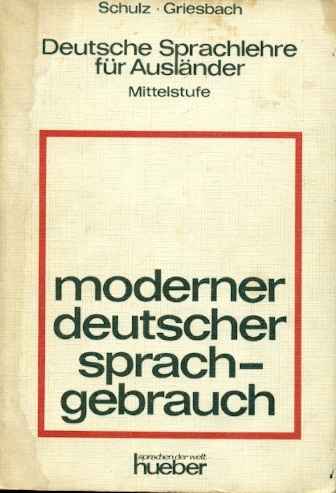 Moderner Deutscher Sprachgebrauch - Griesbach Heinz