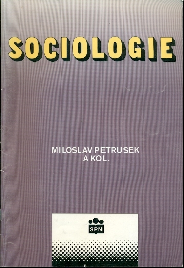 Sociologie pro střední školy - Petrusek Miloslav a kol.