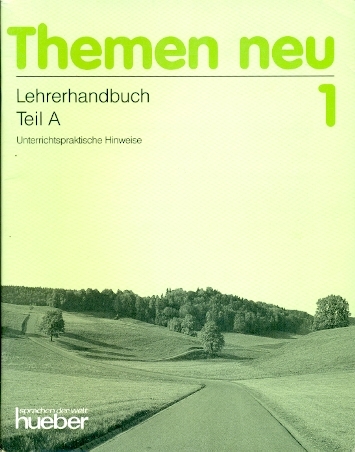 Themen neu 1 Lehrerhandbuch Teil A - Aufderstrasse Hartmut, Bock Heiko und Gerdes Mechthild