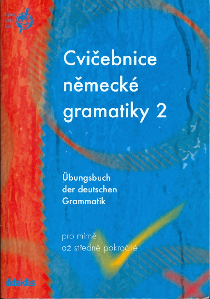 Cvičebnice německé gramatiky 2 - Raděvová Zuzana