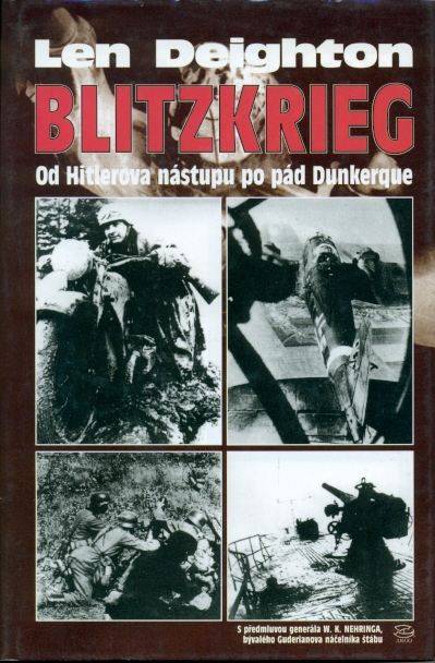 Blitzkrieg Od Hitlerova nástupu po pád Dunkerque - Deighton Len