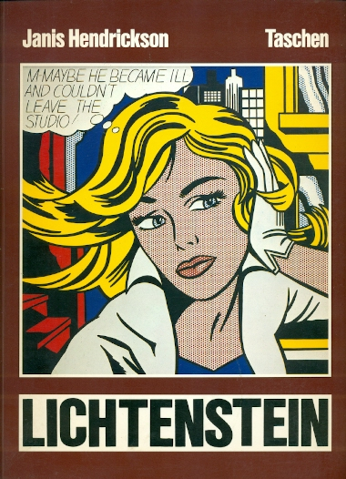 Lichtenstein Die Ironie des Banalen - Hendrickson Janis