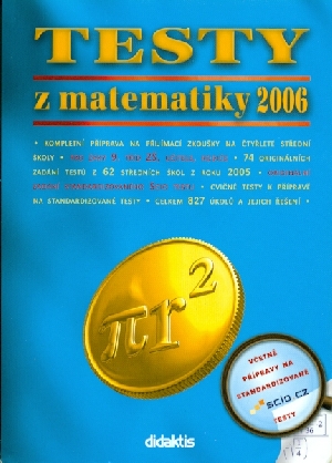 Testy z matematiky 2006 - Havlínová Andrea, Slepička Pavel, Červinková Petra, Dvořáková Kateřina