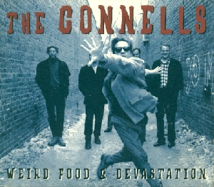 Weird Food & Devastation - The Connells