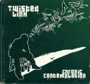 Chronic Contemplation - Twisted Link