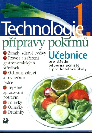 Technologie přípravy pokrmů 1 Učebnice pro SOU a pro hotelové školy - Sedláčková Hana, Otoupal Pavel
