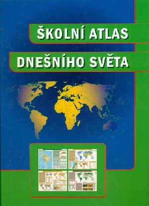 Školní atlas dnešního světa - Bičík Ivan a kol.