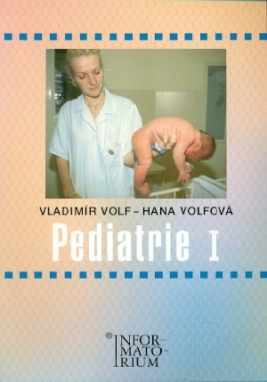 Pediatrie I pro 2. ročník středních zdravotnických škol - Volf Vladimír, Volfová Hana