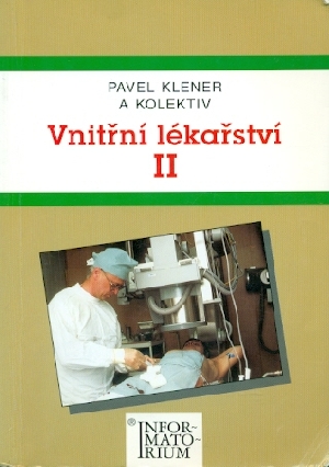 Vnitřní lékařství II pro střední zdravotnické školy - Klener Pavel a kol.
