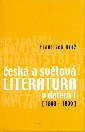 Česká a světová literatura v datech I 1800-1899 - Brož František
