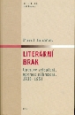 Literární brak Operace vyloučení, operace nahrazení, 1938-1951 - Janáček Pavel