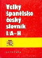 Velký španělsko-český slovník I.(A-H) - II.(I-Z) - Dubský Josef a kol.