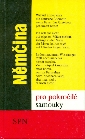 Němčina pro pokročilé samouky 2 svazky + 1 audiokazeta - Bendová Veronika, Kettnerová Drahomíra, Tesařová Lea