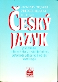 Český jazyk pro SOŠ a studijní obory SOU všech typů - Tejnor Antonín, Hlavsa Zdeněk a kol.