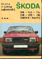 Údržba a opravy automobilů Škoda 105,120,125,130,135,136, Garde, Rapid - Andrt Jaroslav