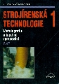 Strojírenská technologie 1 - 2.díl Metalografie a tepelné zpracování - Hluchý Miroslav, Modráček Oldřich, Paňák Rudolf