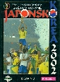 Japonsko, Korea 2002 - XVII. mistrovství světa v kopané - Novák Jaromír