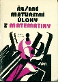 Řešené maturitní úlohy z matematiky - Bušek Ivan