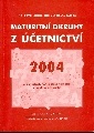 Maturitní okruhy z účetnictví 2004 - Štohl Pavel, Klička Vladislav