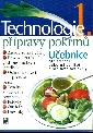 Technologie přípravy pokrmů 1 Učebnice pro SOU a pro hotelové školy - Sedláčková Hana, Otoupal Pavel